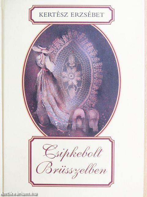 Csipkebolt Brüsszelben