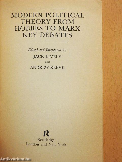 Modern Political Theory From Hobbes to Marx Key Debates