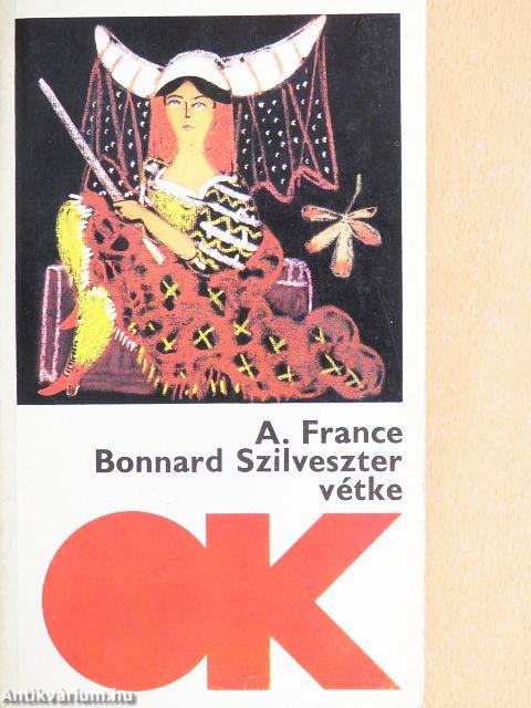 Bonnard Szilveszter vétke