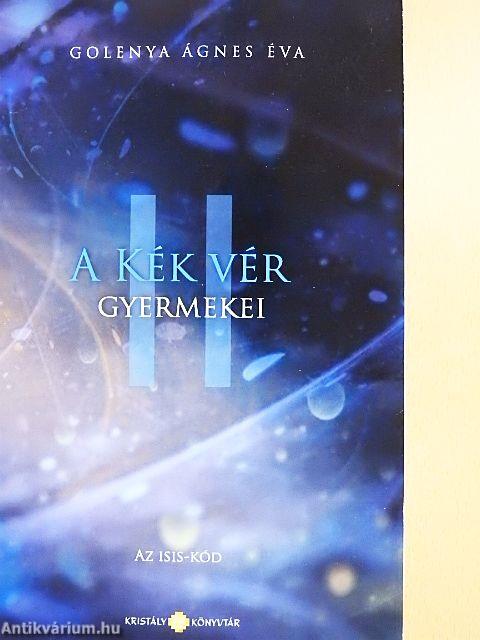 A kék vér gyermekei II.