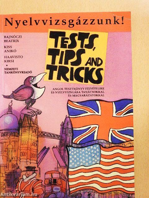 Tests, Tips and Tricks