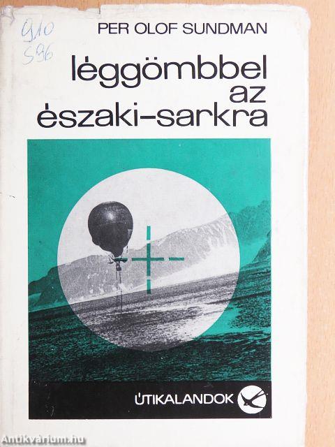 Léggömbbel az Északi-sarkra