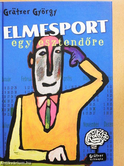 Elmesport egy esztendőre