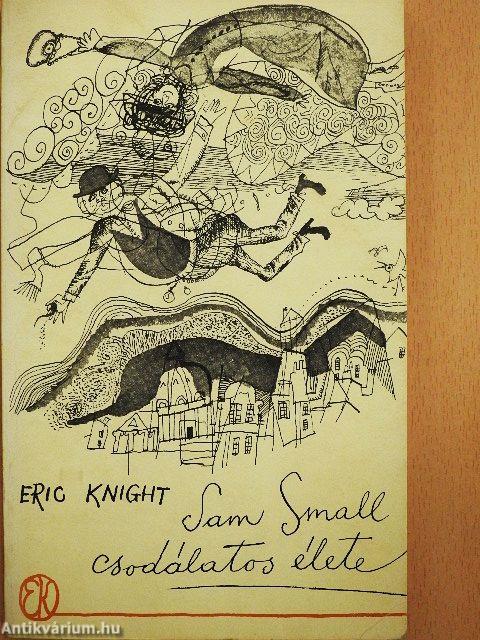 Sam Small csodálatos élete