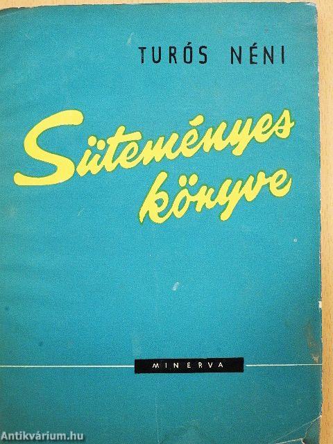 Turós néni süteményes könyve