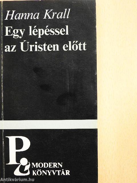 Egy lépéssel az Úristen előtt