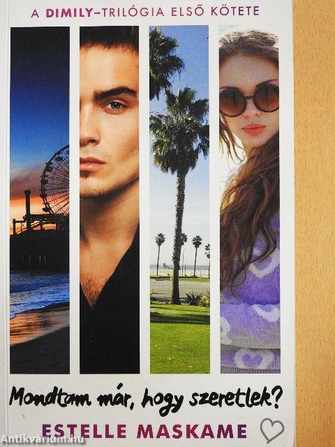 Mondtam már, hogy szeretlek?