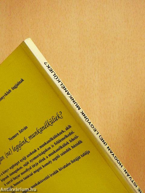 Hogyan (ne) legyünk munkanélküliek?