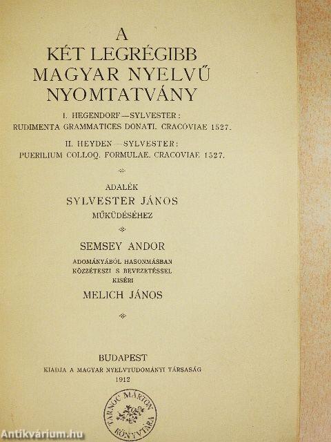 A két legrégibb magyar nyelvű nyomtatvány I-II.