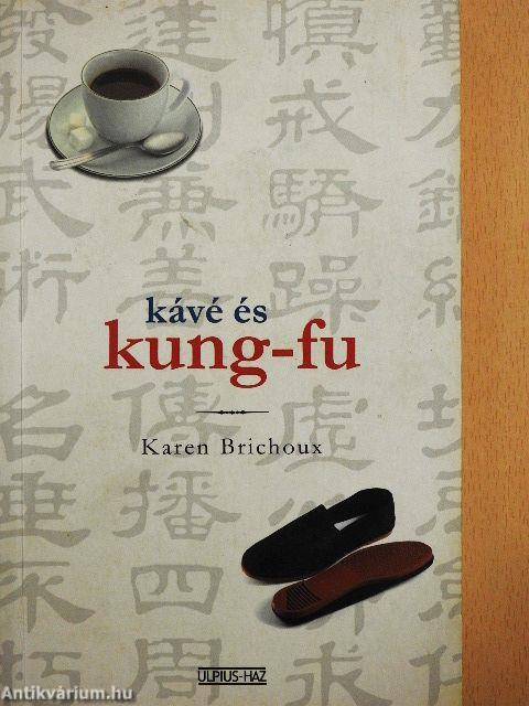Kávé és kung-fu