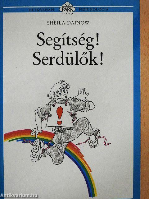 Segítség! Serdülők!