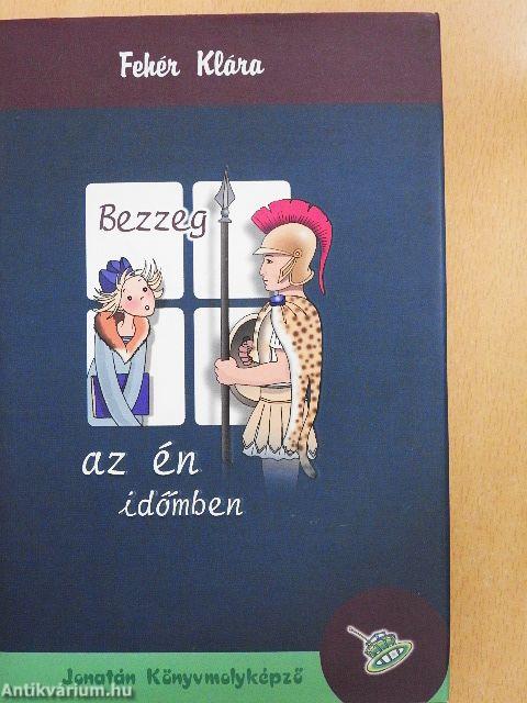 Bezzeg az én időmben