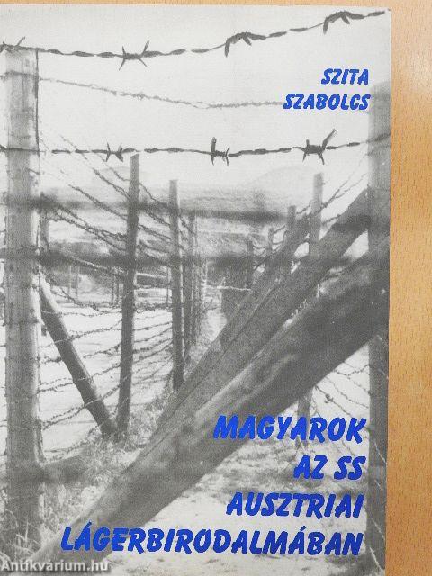 Magyarok az SS ausztriai lágerbirodalmában