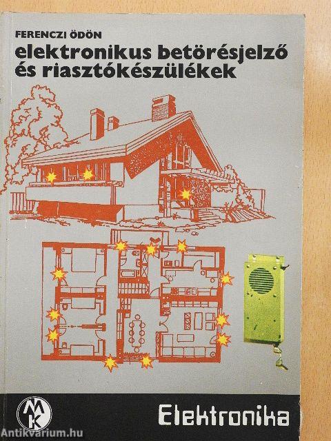 Elektronikus betörésjelző és riasztókészülékek