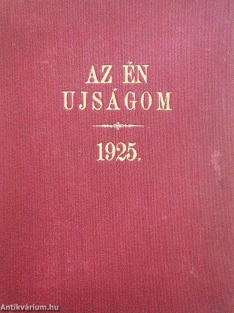 Az Én Ujságom 1925. január-december