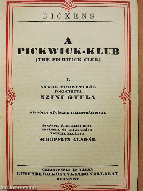 A Pickwick-Klub I-IV.
