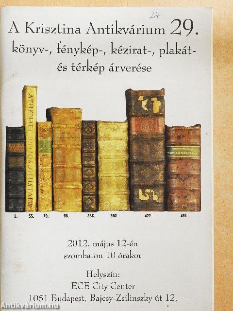 A Krisztina Antikvárium 29. könyv-, fénykép-, kézirat-, plakát- és térkép árverése
