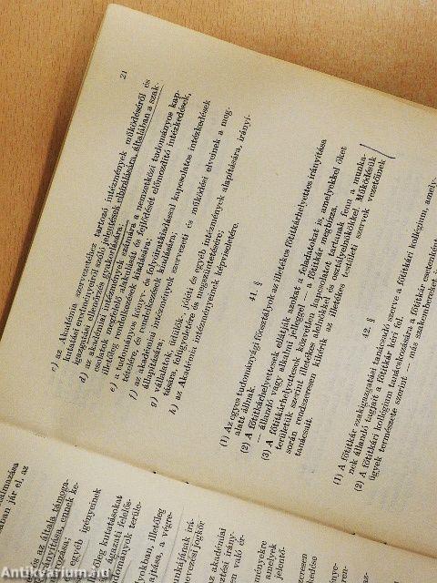 A Magyar Tudományos Akadémiáról szóló 1969. évi 41. számú törvényerejű rendelet és a Magyar Tudományos Akadémia alapszabályai az 1970. évi közgyűlés után