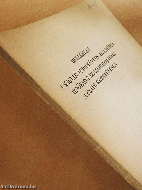 Melléklet a Magyar Tudományos Akadémia elnökségi beszámolójához a CXXIV. közgyűlésen