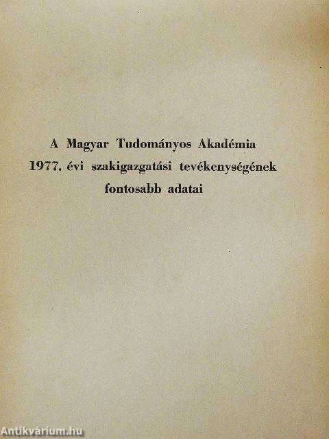 A Magyar Tudományos Akadémia 1977. évi szakigazgatási tevékenységének fontosabb adatai