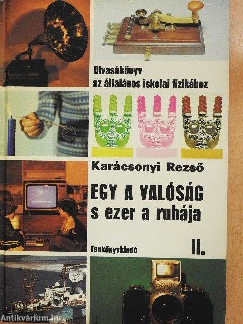 Egy a valóság s ezer a ruhája II.