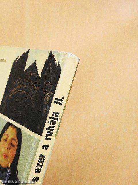 Egy a valóság s ezer a ruhája II.