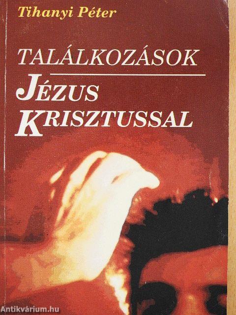 Találkozások Jézus Krisztussal