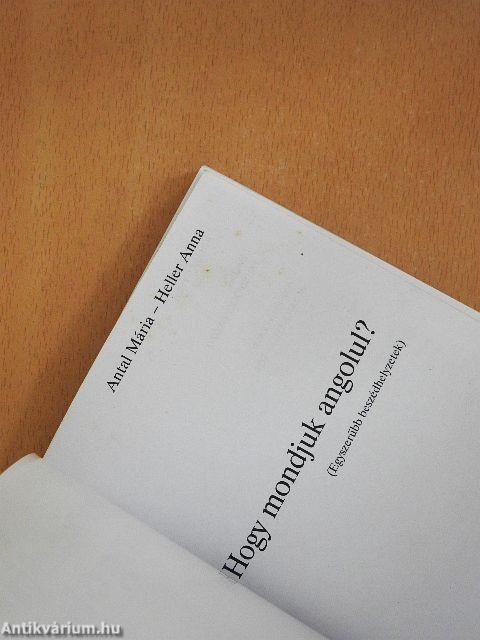 Hogy mondjuk angolul?