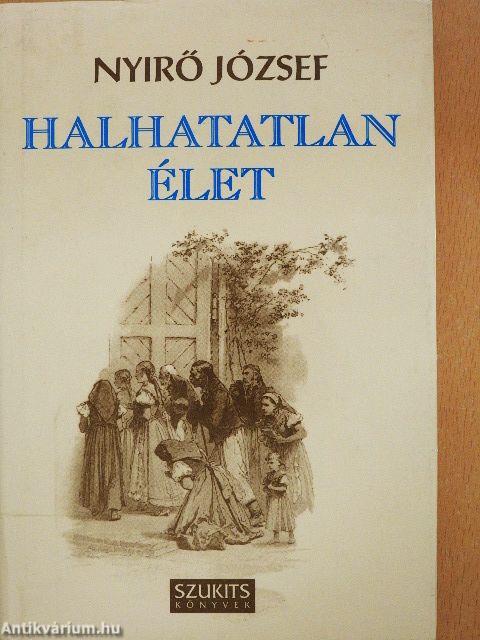 Halhatatlan élet