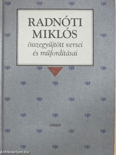 Radnóti Miklós összegyűjtött versei és műfordításai