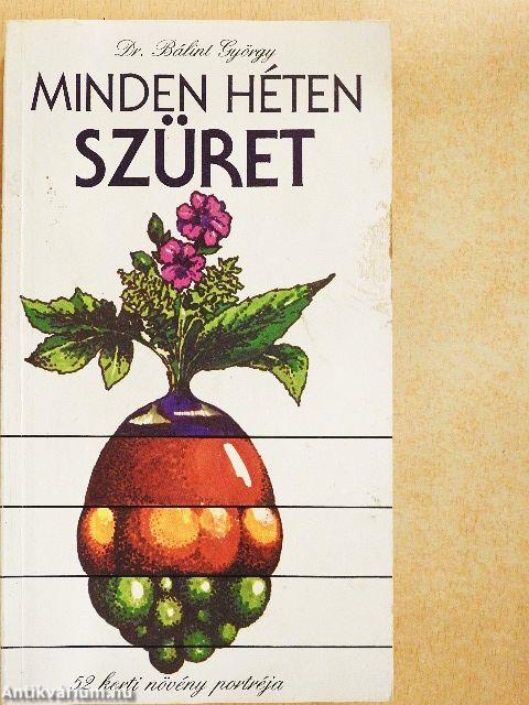 Minden héten szüret
