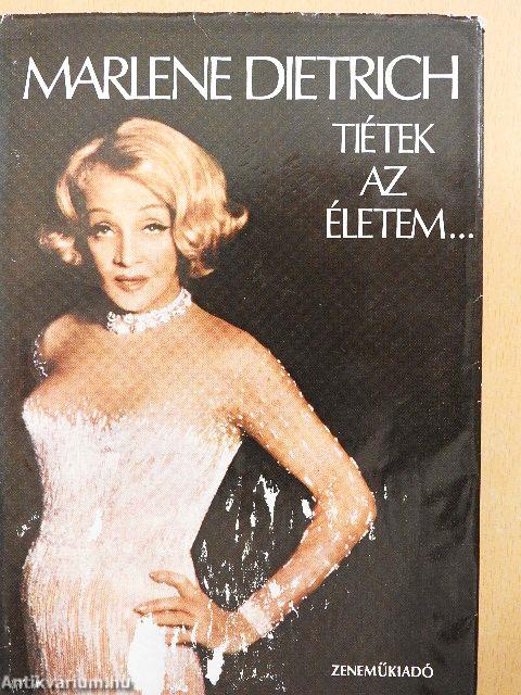 Tiétek az életem...