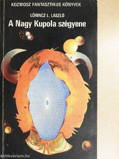A Nagy Kupola szégyene