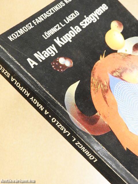 A Nagy Kupola szégyene