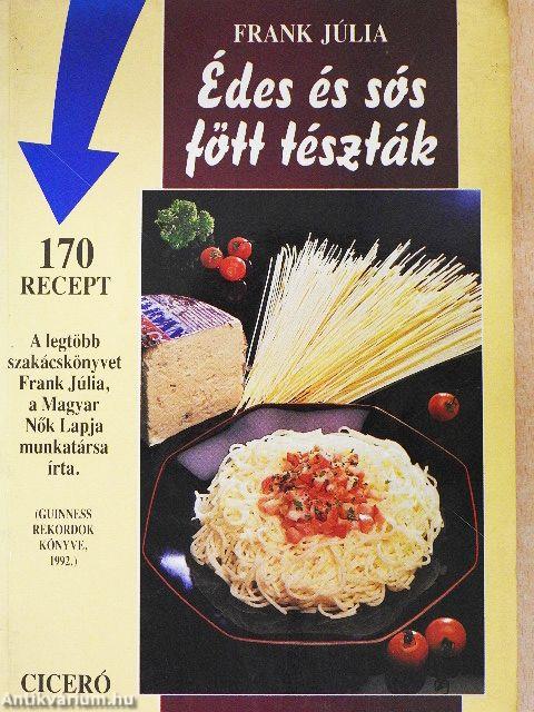 Édes és sós főtt tészták