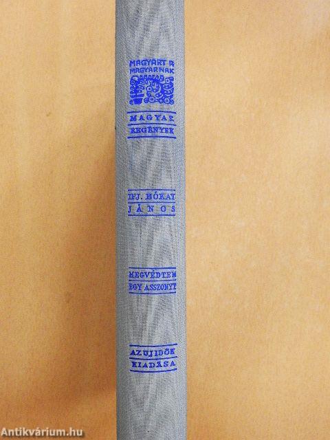 Megvédtem egy asszonyt