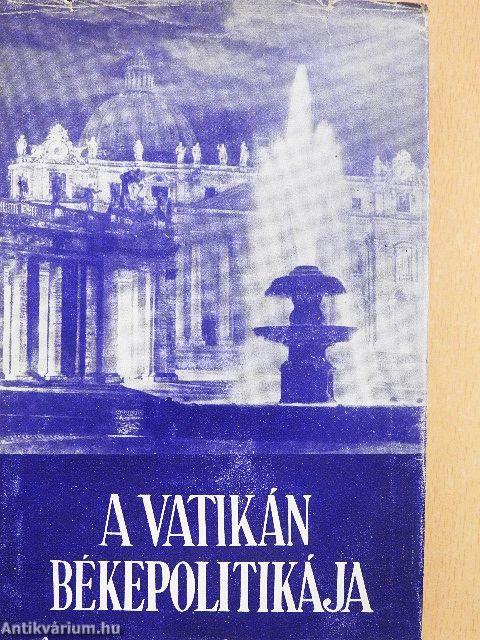 A Vatikán békepolitikája