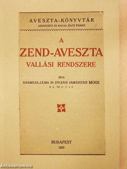 A Zend-Aveszta vallási rendszere