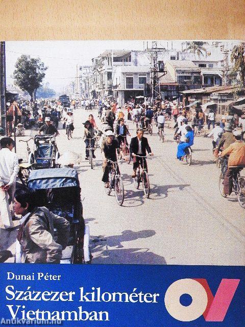 Százezer kilométer Vietnamban