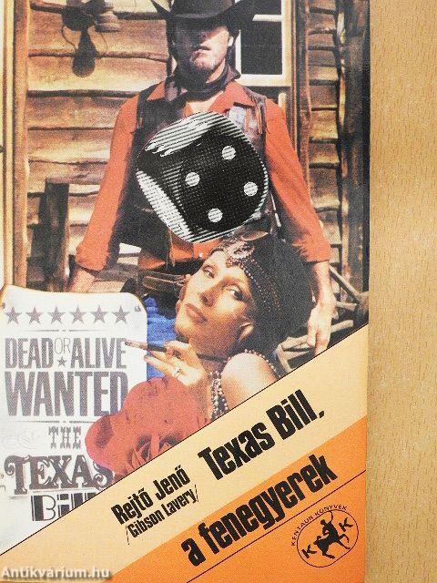 Texas Bill, a fenegyerek