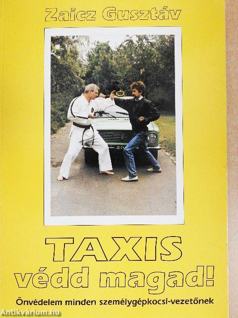 Taxis védd magad!