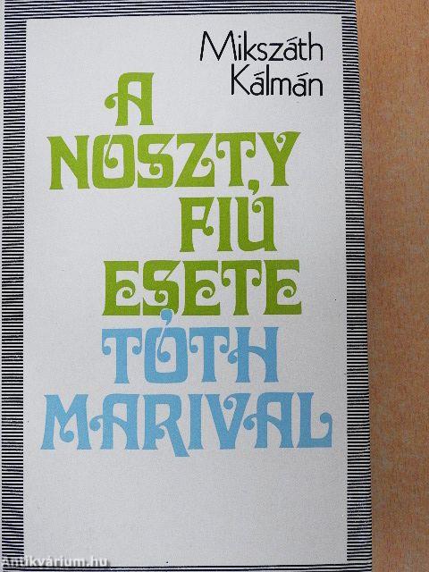 A Noszty fiú esete Tóth Marival