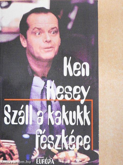 Száll a kakukk fészkére