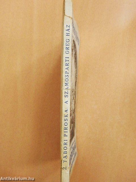 A szamosparti öreg ház