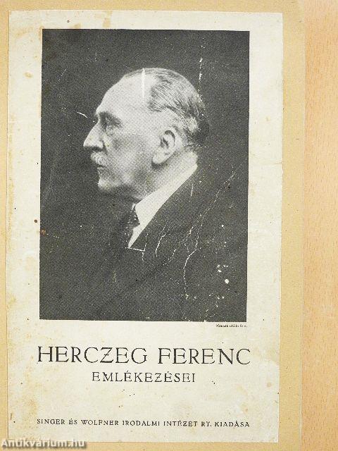 Herczeg Ferenc emlékezései I.