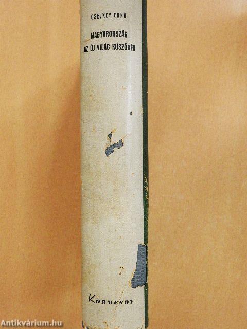 Magyarország az új világ küszöbén