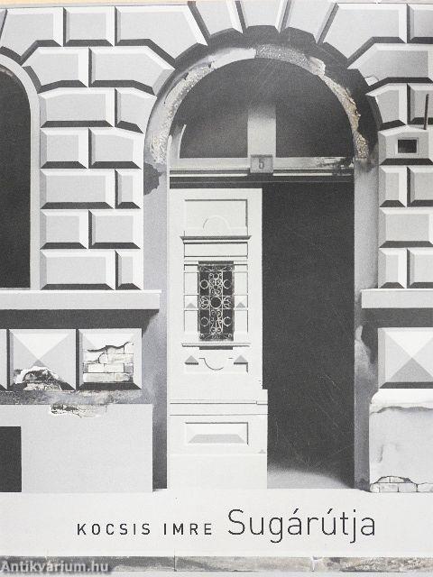 Kocsis Imre Sugárútja