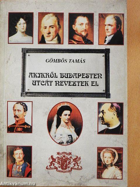 Akikről Budapesten utcát neveztek el