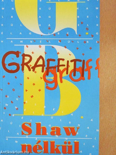G. B. Shaw nélkül