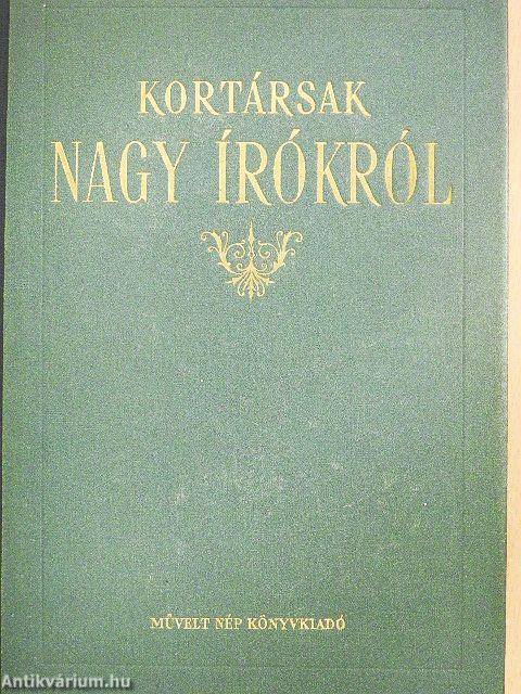 Kortársak nagy írókról